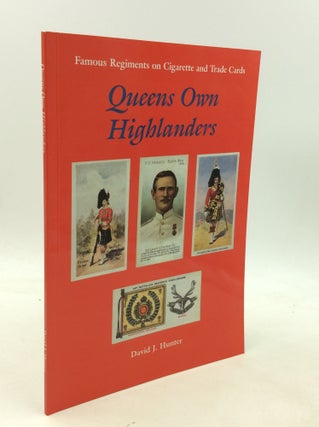 Item #201142 QUEEN'S OWN HIGHLANDERS (Seaforth & Camerons). David J. Hunter