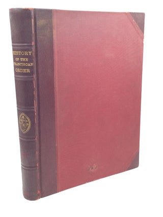 Item #201179 THE HISTORY OF THE FRANCISCAN ORDER
