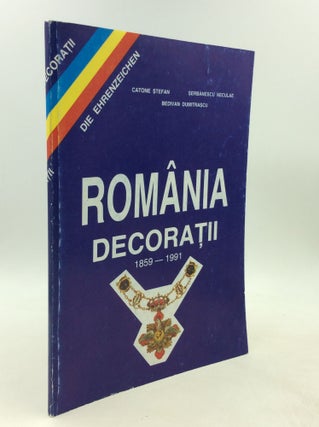 Item #201229 ROMANIA DECORATII 1859-1991. Serbanescu Neculae Catone Stefan, Bedivan Dumitrascu