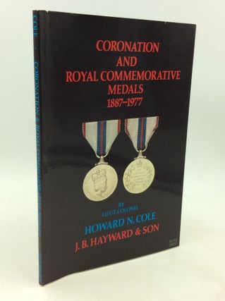 Item #201247 CORONATION AND ROYAL COMMEMORATIVE MEDALS 1887-1977. Howard N. Cole