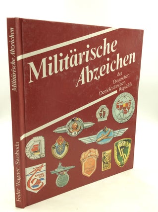 Item #201254 MILITARISCHE ABZEICHEN der Deutschen Demokratischen Republik. Jurgen Wagner Klaus...