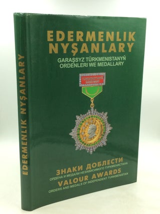 Item #201257 EDERMENLIK NYSANLARY: Garassyz Turkmenistanyn Ordenleri We Medallry / VALOUR AWARDS:...