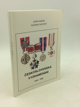 Item #201262 CESKOSLOVENSKA VYZNAMENANI 1918-1948, I. dil. Ludvik Sukenik, Vlastislav Novotny