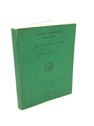 Item #201264 ITALIAN ORDERS OF CHIVALRY AND MEDALS OF HONOUR. Harrold E. Gillingham
