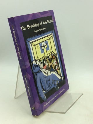 Item #201369 THE BREAKING OF THE BREAD: The Development of the Eucharist according to the Acts of...