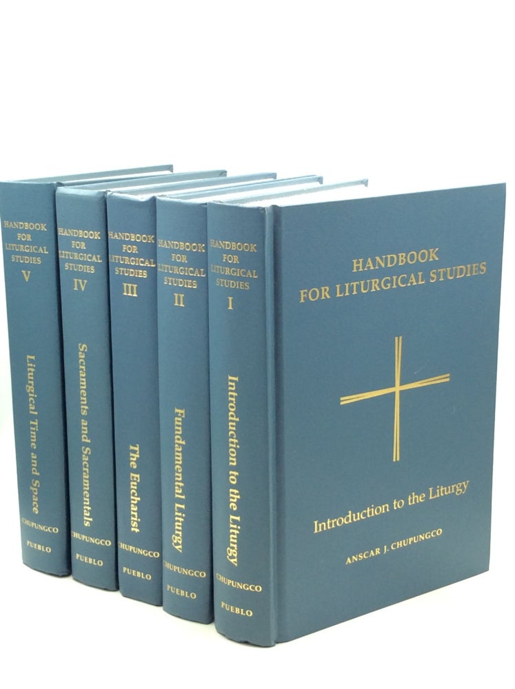 Item #201382 HANDBOOK FOR LITURGICAL STUDIES, Volumes I-V. ed Anscar J. Chupungco.