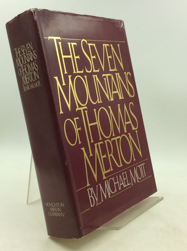 Item #201417 THE SEVEN MOUNTAINS OF THOMAS MERTON. Michael Mott.