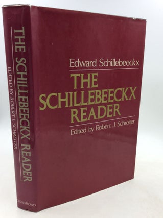 Item #201495 THE SCHILLEBEECKX READER. Edward Schillebeeckx, ed Robert Schreiter