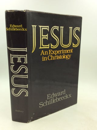 Item #201498 JESUS: An Experiment in Christology. Edward Schillebeeckx
