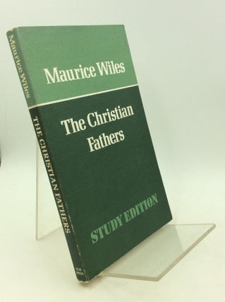 Item #201505 THE CHRISTIAN FATHERS. Maurice Wiles