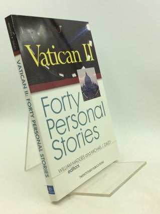 Item #201541 VATICAN II: FORTY PERSONAL STORIES. William Madges, eds Michael J. Daley