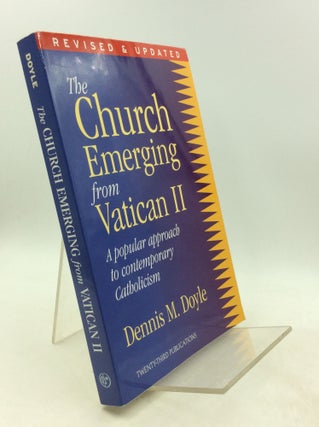 Item #201542 THE CHURCH EMERGING FROM VATICAN II: A Popular Approach to Contemporary Catholicism....