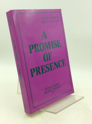 Item #201567 A PROMISE OF PRESENCE. Michael Downey, eds Richard Fragomeni