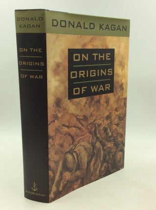 Item #201743 ON THE ORIGINS OF WAR and the Preservation of Peace. Donald Kagan