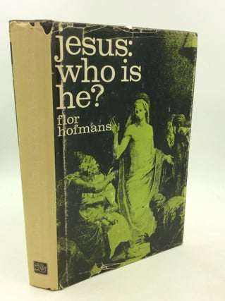 Item #201901 JESUS: WHO IS HE? Flor Hofmans