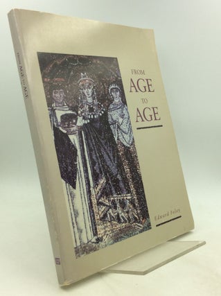 Item #201987 FROM AGE TO AGE: How Christians Celebrated the Eucharist. Edward Foley