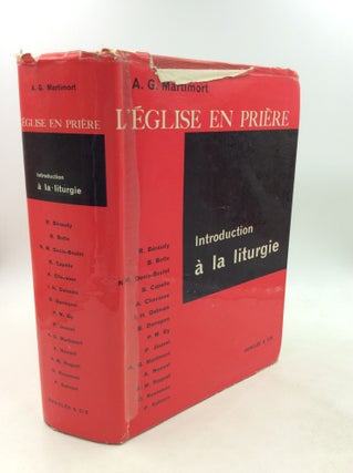Item #202005 L'EGLISE EN PRIERE: Introduction a la Liturgie. A G. Martimort