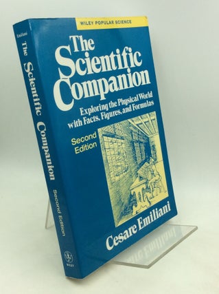 Item #202121 THE SCIENTIFIC COMPANION: Exploring the Physical World with Facts, Figures, and...