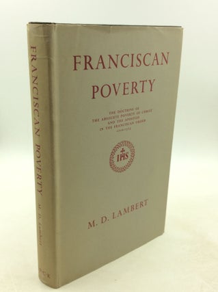 Item #202252 FRANCISCAN POVERTY: The Doctrine of the Absolute Poverty of Christ and the Apostles...