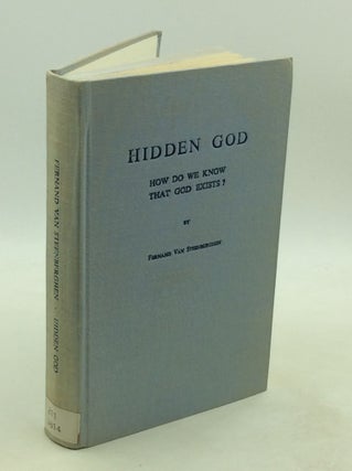 Item #202272 HIDDEN GOD: How Do We Know that God Exists? Fernand Van Steenberghen
