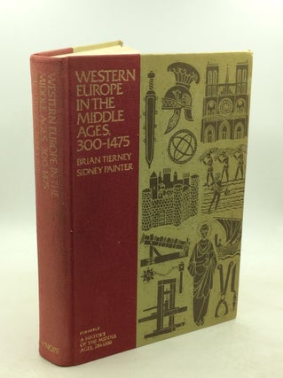 Item #202292 WESTERN EUROPE IN THE MIDDLE AGES 300-1475. Brian Tierney, Sidney Painter