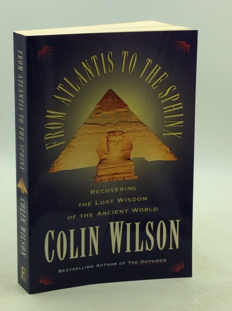 Item #202377 FROM ATLANTIS TO THE SPHINX. Colin Wilson.