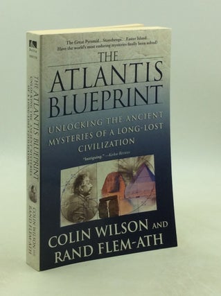 Item #202378 THE ATLANTIS BLUEPRINT: Unlocking the Ancient Mysteries of a Long-Lost Civilization....