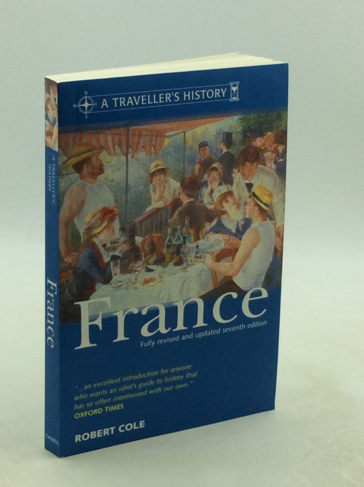 Item #202388 A TRAVELLER'S HISTORY OF FRANCE. Robert Cole.