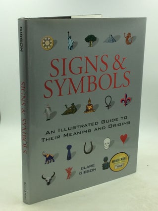 Item #202445 SIGNS & SYMBOLS: An Illustrated Guide to Their Meaning and Origins. Clare Gibson