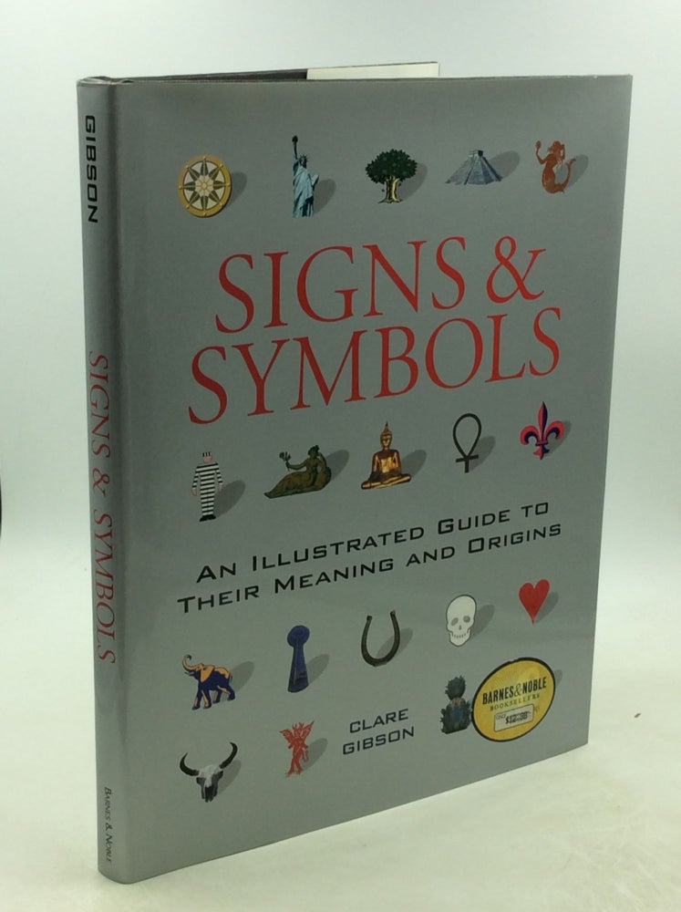 Item #202445 SIGNS & SYMBOLS: An Illustrated Guide to Their Meaning and Origins. Clare Gibson.