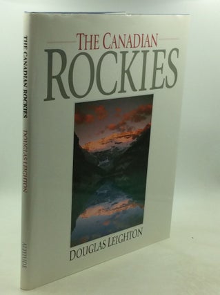 Item #202448 THE CANADIAN ROCKIES. Douglas Leighton