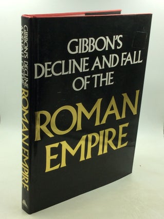 Item #202465 GIBBON'S DECLINE AND FALL OF THE ROMAN EMPIRE: Abridged and Illustrated. Edward Gibbon