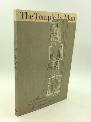 Item #202581 THE TEMPLE IN MAN: Sacred Architecture and the Perfect Man. R A. Schaller de Lubicz