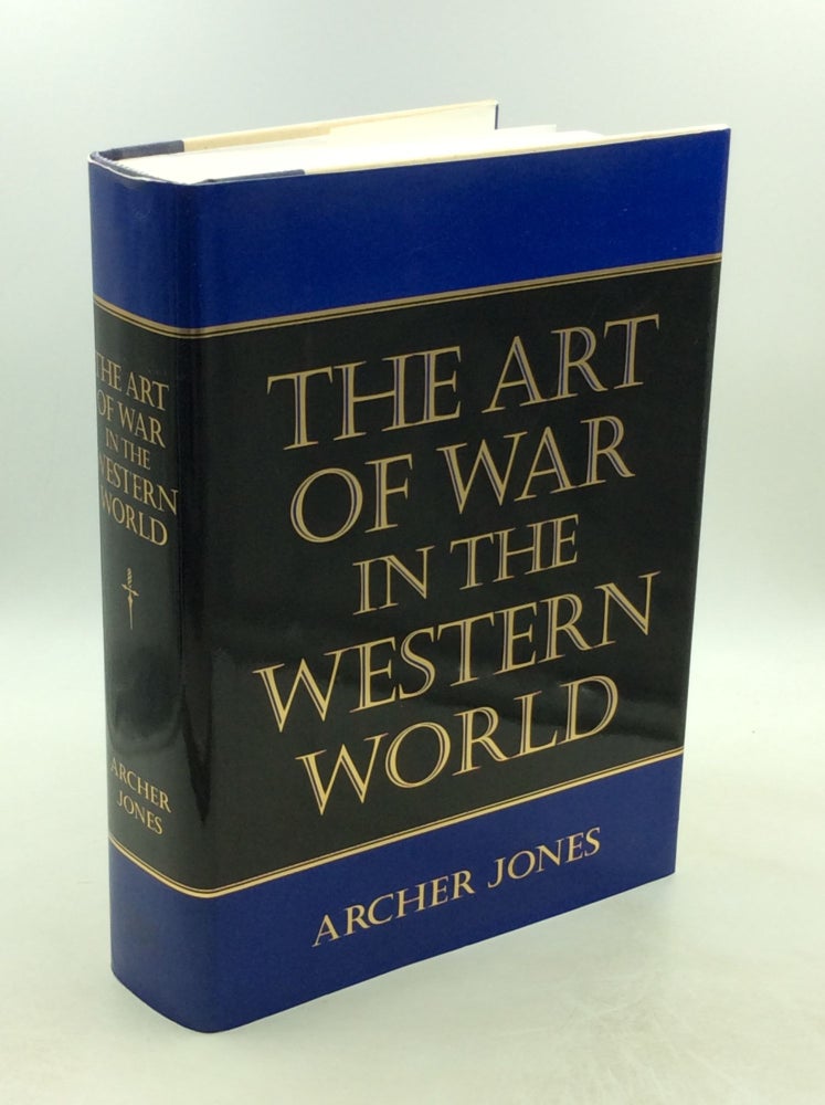 Item #202600 THE ART OF THE WESTERN WORLD. Archer Jones.