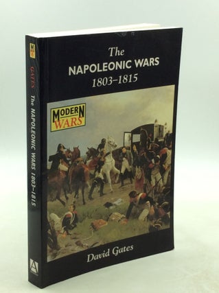 Item #202626 THE NAPOLEONIC WARS 1803-1815. David Gates