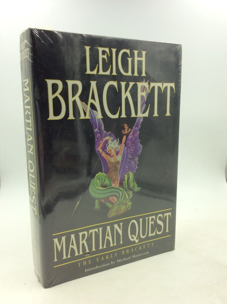 Item #202697 MARTIAN QUEST: The Early Brackett. Leigh Brackett.