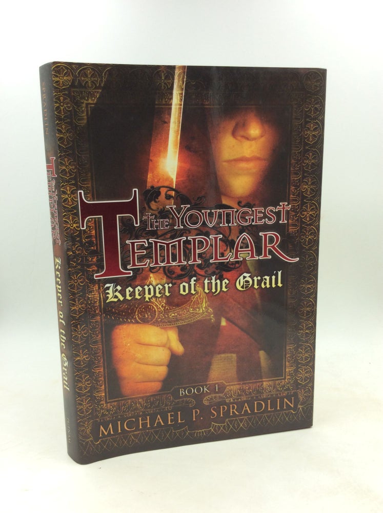Item #202719 THE YOUNGEST TEMPLAR: Book One, Keeper of the Grail. Michael P. Spradlin.
