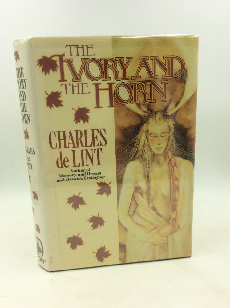 Item #202722 THE IVORY AND THE HORN. Charles de Lint.