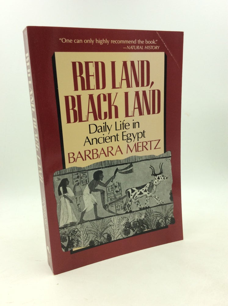 Item #202803 RED LAND, BLACK LAND: Daily Life in Ancient Egypt. Barbara Mertz.