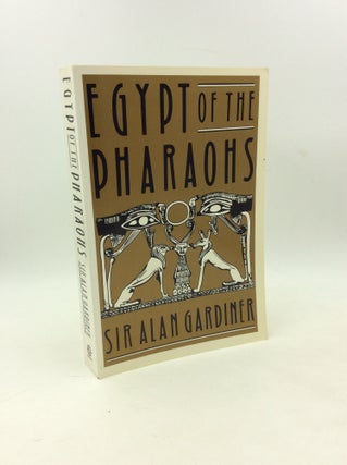 Item #202804 EGYPT OF THE PHARAOHS: An Introduction. Sir Alan Gardiner