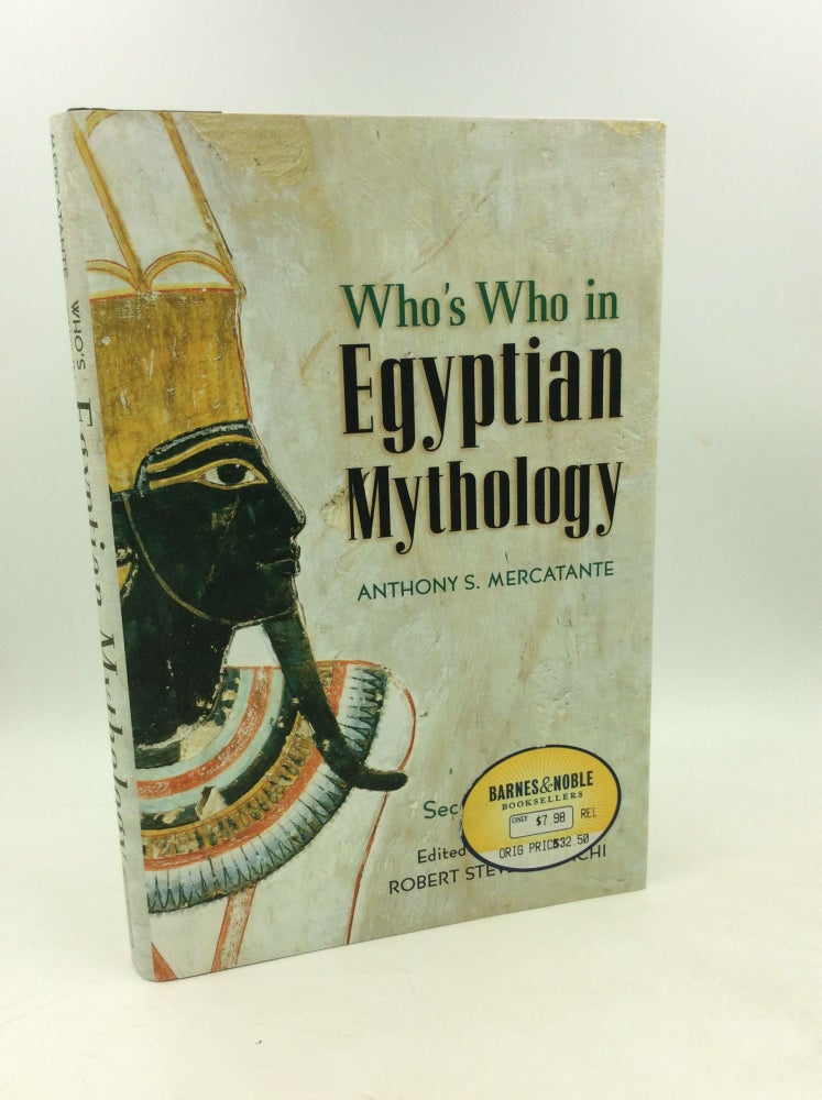 Item #202808 WHO'S WHO IN EGYPTIAN MYTHOLOGY. Anthony S. Mercatante.