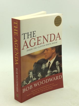 Item #202875 THE AGENDA: Inside the Clinton White House. Bob Woodward
