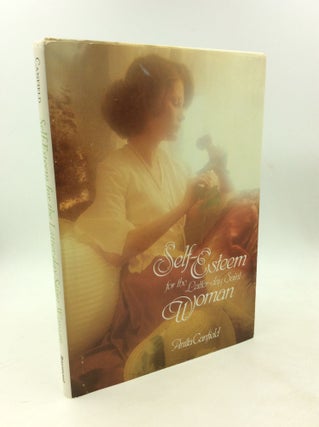 Item #202957 SELF-ESTEEM FOR THE LATTER-DAY SAINT WOMAN. Anita Canfield