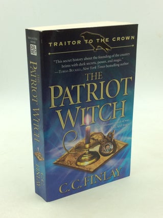 Item #202978 THE PATRIOT WITCH. C. C. Finlay