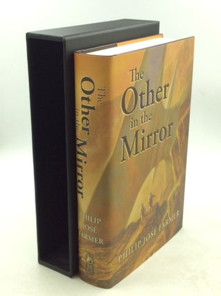 Item #202988 THE OTHER IN THE MIRROR. Philip José Farmer