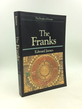 Item #202993 THE FRANKS. Edward James