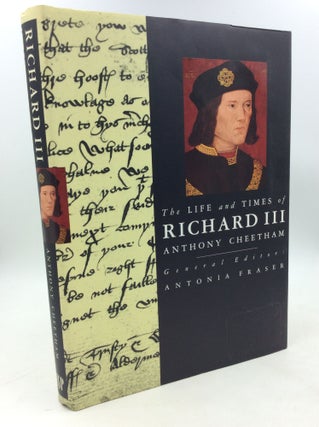 Item #203039 THE LIFE AND TIMES OF RICHARD II. Anthony Cheetham, ed Antonia Fraser