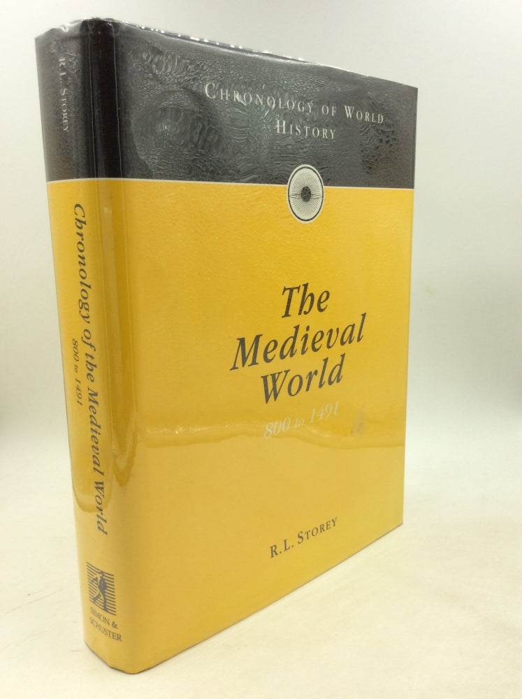 Item #203051 CHRONOLOGY OF THE MEDIEVAL WORLD 800 TO 1491. R. L. Storey.