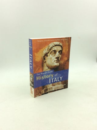 Item #203191 THE ROUGH GUIDE HISTORY OF ITALY. Jonathan Keates