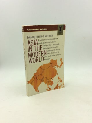 Item #203247 ASIA IN THE MODERN WORLD. ed Helen G. Matthew